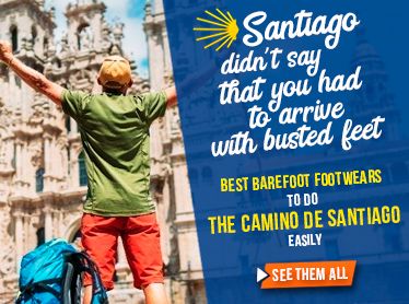 Barefoot Footwear to do the Camino de Santiago