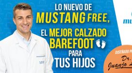 Lo Nuevo de Mustang Free: El mejor calzado barefoot para tu hijo y valores que lo guien