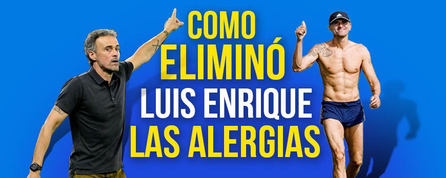 Did you know how Luis Enrique, the coach and footballer, eliminated Allergies?