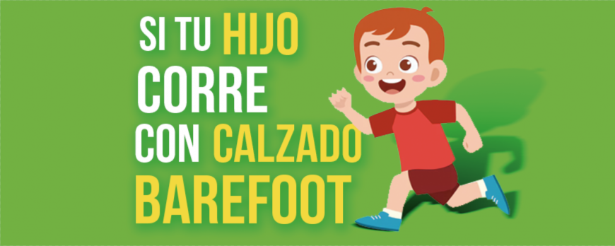 ¿Tu hijo necesita un estudio Biomecánico si corre con calzado barefoot?