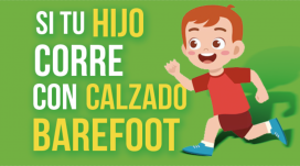 ¿Tu hijo necesita un estudio Biomecánico si corre con calzado barefoot?