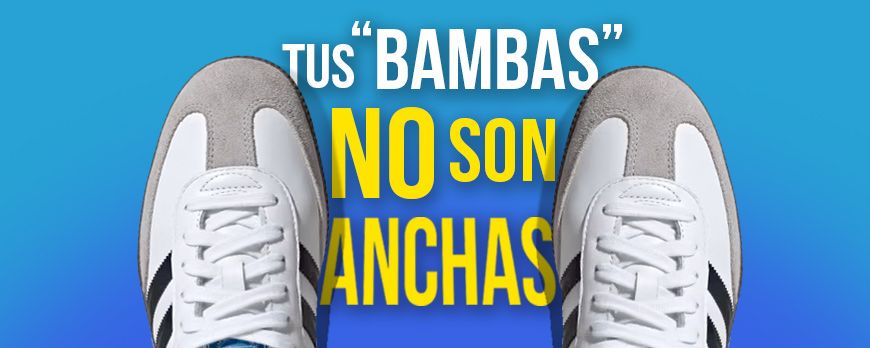 Crees que tus zapatillas son anchas y NO lo son