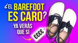 ¿El barefoot es caro? ya verás que sí