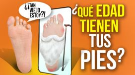 Enseñame tus pies y te diré cuántos años tienes